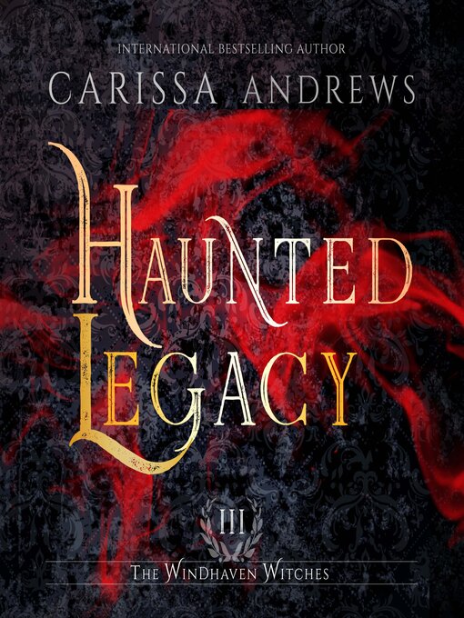 Title details for Haunted Legacy by Carissa Andrews - Available